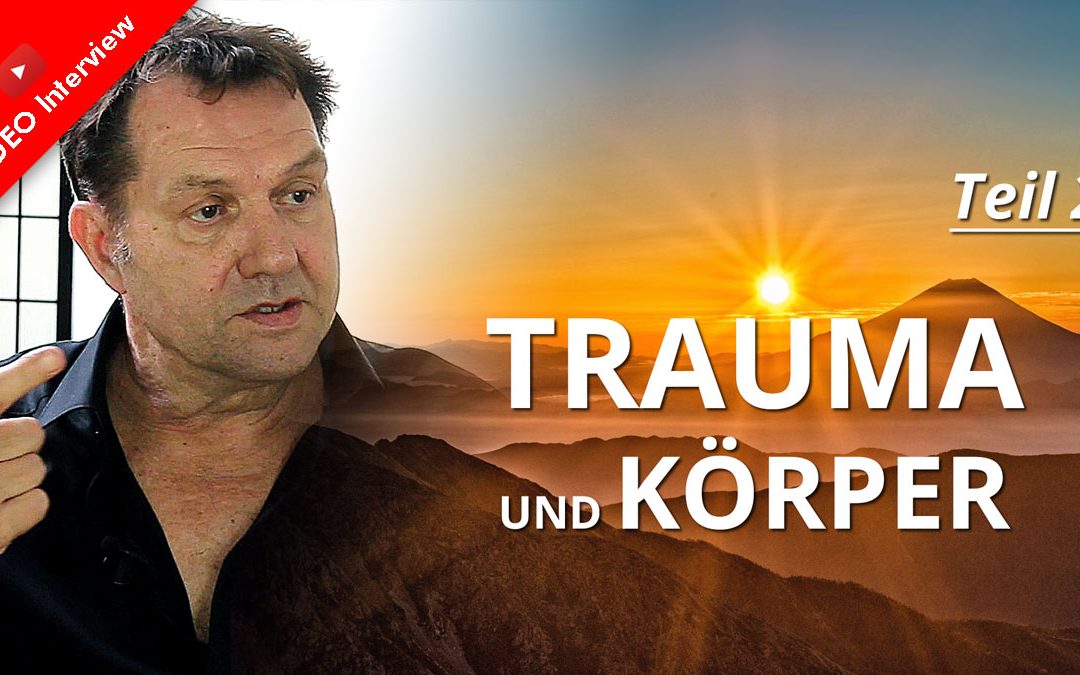 Trauma und Körper – Interview mit Dr. Herbert Grassmann – Teil 2: Trauma und Erinnerung